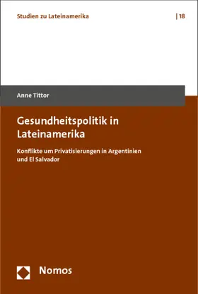 Tittor |  Gesundheitspolitik in Lateinamerika | Buch |  Sack Fachmedien