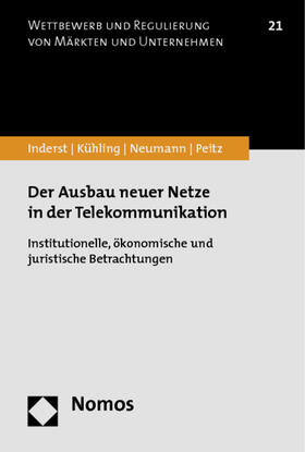 Inderst / Kühling / Neumann |  Inderst, R: Ausbau neuer Netze in der Telekommunikation | Buch |  Sack Fachmedien