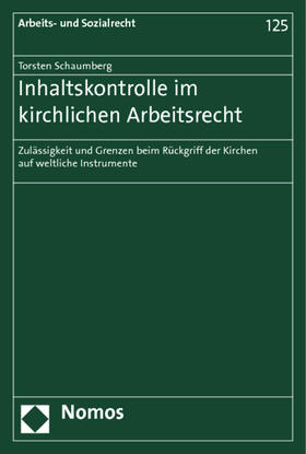 Schaumberg |  Schaumberg, T: Inhaltskontrolle im kirchlichen Arbeitsrecht | Buch |  Sack Fachmedien