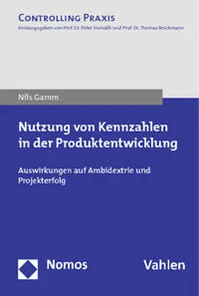 Gamm |  Nutzung von Kennzahlen in der Produktentwicklung | Buch |  Sack Fachmedien