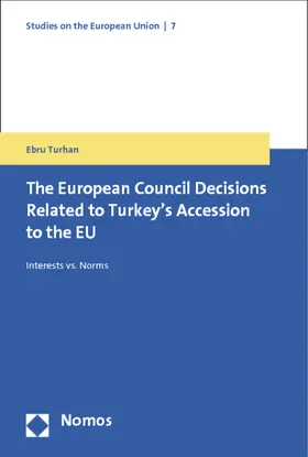 Turhan |  The European Council Decisions Related to Turkey's Accession to the EU | Buch |  Sack Fachmedien