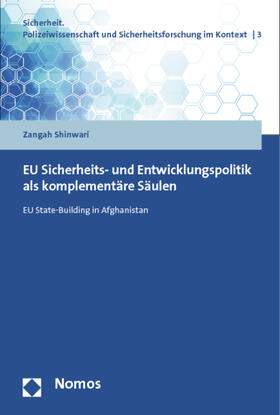 Shinwari |  EU Sicherheits- und Entwicklungspolitik als komplementäre Säulen | Buch |  Sack Fachmedien