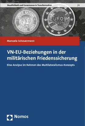 Scheuermann |  VN-EU-Beziehungen in der militärischen Friedenssicherung | Buch |  Sack Fachmedien