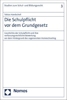 Handschell |  Die Schulpflicht vor dem Grundgesetz | Buch |  Sack Fachmedien