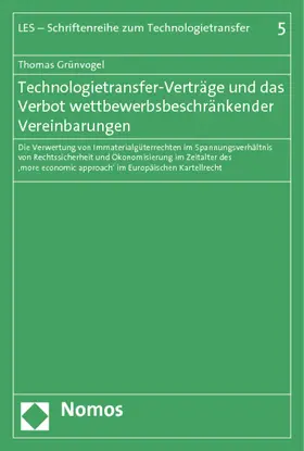 Grünvogel |  Technologietransfer-Verträge und das Verbot wettbewerbsbeschränkender Vereinbarungen | Buch |  Sack Fachmedien