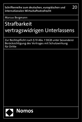 Bergmann |  Strafbarkeit vertragswidrigen Unterlassens | Buch |  Sack Fachmedien