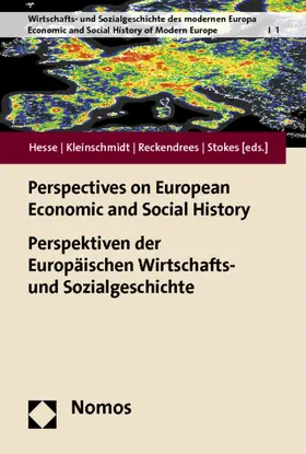 Hesse / Kleinschmidt / Reckendrees |  Perspectives on European Economic and Social History - Perspektiven der Europäischen Wirtschafts- und Sozialgeschichte | Buch |  Sack Fachmedien