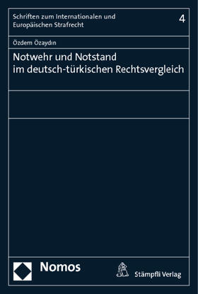 Özaydin |  Özaydin, Ö: Notwehr und Notstand | Buch |  Sack Fachmedien