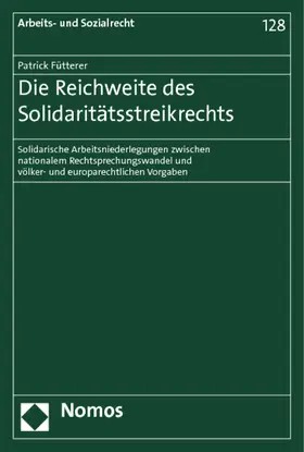 Fütterer |  Die Reichweite des Solidaritätsstreikrechts | Buch |  Sack Fachmedien