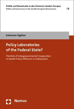 Füglister |  Policy Laboratories of the Federal State? | Buch |  Sack Fachmedien