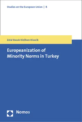 Kizilkan-Kisacik |  Europeanization of Minority Norms in Turkey | Buch |  Sack Fachmedien