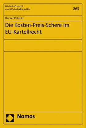 Petzold |  Die Kosten-Preis-Schere im EU-Kartellrecht | Buch |  Sack Fachmedien