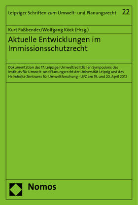 Faßbender / Köck |  Aktuelle Entwicklungen im Immissionsschutzrecht | Buch |  Sack Fachmedien