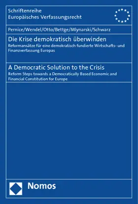 Pernice / Wendel / Otto |  Die Krise demokratisch überwinden. A Democratic Solution to the Crisis | Buch |  Sack Fachmedien