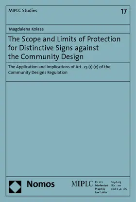 Kolasa |  The Scope and Limits of Protection for Distinctive Signs against the Community Design | Buch |  Sack Fachmedien