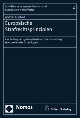 Schaut |  Europäische Strafrechtsprinzipien | Buch |  Sack Fachmedien