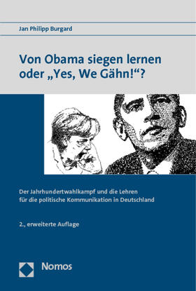 Burgard |  Von Obama siegen lernen oder "Yes, We Gähn!"? | Buch |  Sack Fachmedien