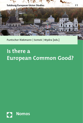 Wydra / Puntscher Riekmann / Somek |  Is there a European Common Good? | Buch |  Sack Fachmedien