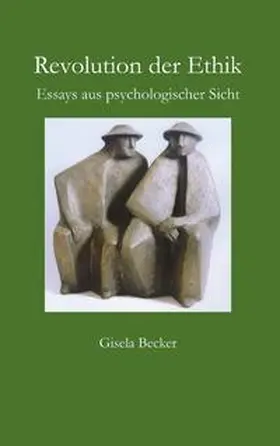 Becker |  Revolution der Ethik | Buch |  Sack Fachmedien