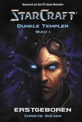 Golden |  Starcraft: Dunkle Templer | Buch |  Sack Fachmedien