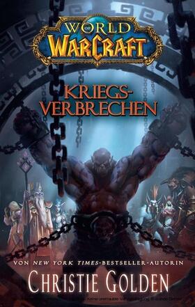 Golden |  World of Warcraft: Kriegsverbrechen | eBook | Sack Fachmedien