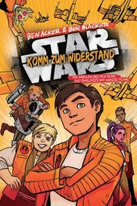 Acker / Blacker |  Star Wars: Komm zum Widerstand 1 | Buch |  Sack Fachmedien