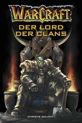 Golden |  World of Warcraft: Der Lord der Clans | eBook | Sack Fachmedien