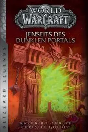 Rosenberg / Golden |  World of Warcraft: Jenseits des dunklen Portals | Buch |  Sack Fachmedien