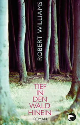 Williams |  Tief in den Wald hinein | Buch |  Sack Fachmedien