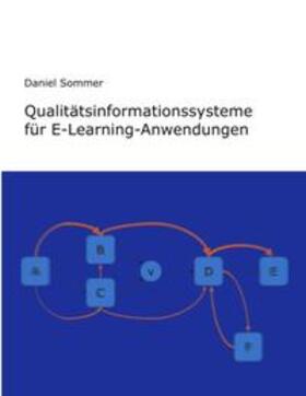 Sommer |  Qualitätsinformationssysteme für E-Learning-Anwendungen | Buch |  Sack Fachmedien