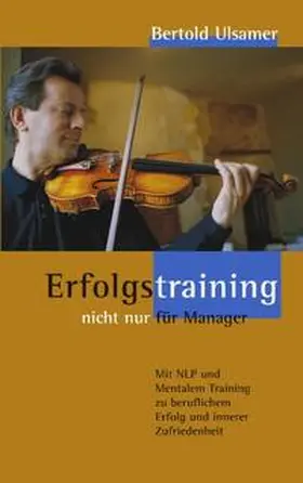 Ulsamer |  Erfolgstraining - nicht nur für Manager | Buch |  Sack Fachmedien