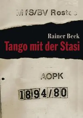 Beck |  Tango mit der Stasi | Buch |  Sack Fachmedien