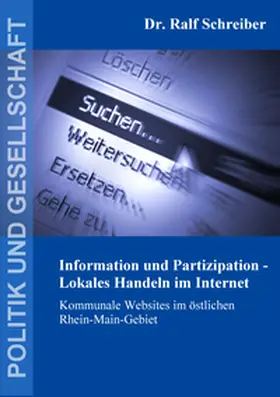 Schreiber |  Information und Partizipation - Lokales Handeln im Internet | Buch |  Sack Fachmedien