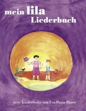 Bauer |  Mein lila Liederbuch | Buch |  Sack Fachmedien