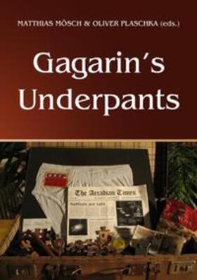 Mösch / Plaschka |  Gagarin's Underpants | Buch |  Sack Fachmedien