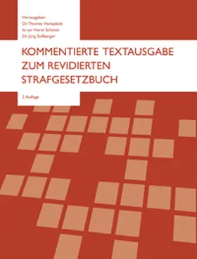 Hansjakob / Jürg / Horst |  Kommentierte Textausgabe zum revidierten Strafgesetzbuch | Buch |  Sack Fachmedien