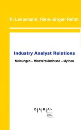 Leinemann / Rehm |  Industry Analyst Relations | Buch |  Sack Fachmedien