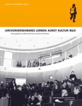 Busse / Pazzini |  (Un)Vorhersehbares Lernen: Kunst - Kultur - Bild | Buch |  Sack Fachmedien