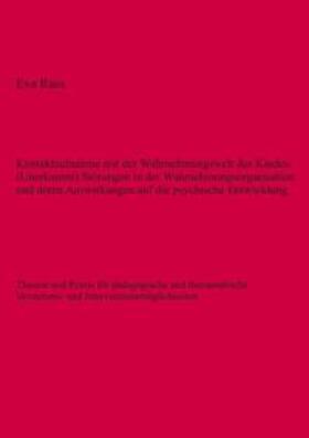 Rass |  Kontaktaufnahme mit der Wahrnehmungswelt des Kindes: (Unerkannte) Störungen in der Wahrnehmungsorganisation und deren Auswirkungen auf die psychische Entwicklung | Buch |  Sack Fachmedien