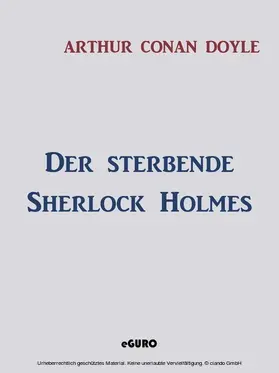 Doyle / Verlag |  Der sterbende Sherlock Holmes | eBook | Sack Fachmedien