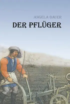 Bauer |  Der Pflüger | Buch |  Sack Fachmedien