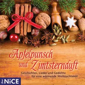 Diverse |  Apfelpunsch und Zimtsternduft. Geschichten, Lieder, Märchen und Gedichte für eine besinnliche Weihnachtszeit | Sonstiges |  Sack Fachmedien