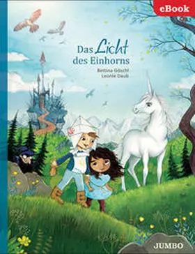 Göschl / Daub |  Das Licht des Einhorns | eBook | Sack Fachmedien