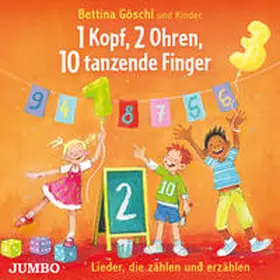 Göschl |  1 Kopf, 2 Ohren, 10 tanzende Finger. Lieder, die zählen und erzählen | Sonstiges |  Sack Fachmedien