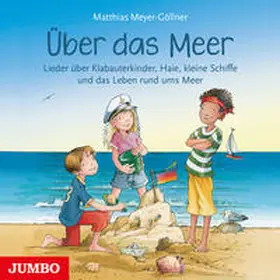 Meyer-Göllner |  Über das Meer | Sonstiges |  Sack Fachmedien