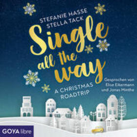 Hasse / Tack |  Single All the Way. A Christmas Roadtrip | Sonstiges |  Sack Fachmedien