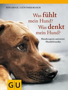 Ruge / Bloch |  Was fühlt mein Hund? Was denkt mein Hund? | Buch |  Sack Fachmedien