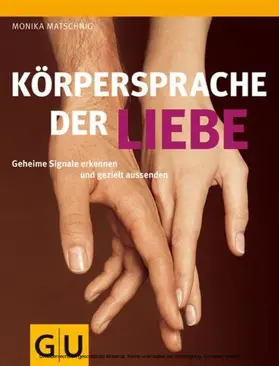 Matschnig |  Körpersprache der Liebe | eBook | Sack Fachmedien