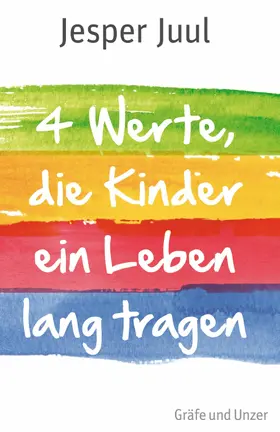 Juul |  Vier Werte, die Kinder ein Leben lang tragen | eBook | Sack Fachmedien