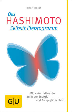 Weber |  Das Hashimoto-Selbsthilfeprogramm | eBook | Sack Fachmedien